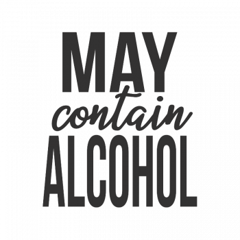 May contain Alcohol